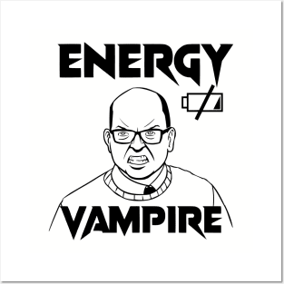 Energy Vampire Posters and Art